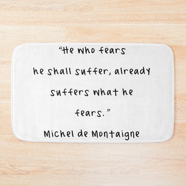 Item preview, Michel de Montaigne Quotes designed and sold by 4ever-Undaunted.