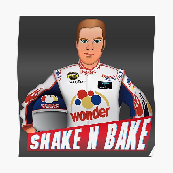 Shake and Bake Will Ferrell Talladega Knights Ballad of Ricky Bobby Poster