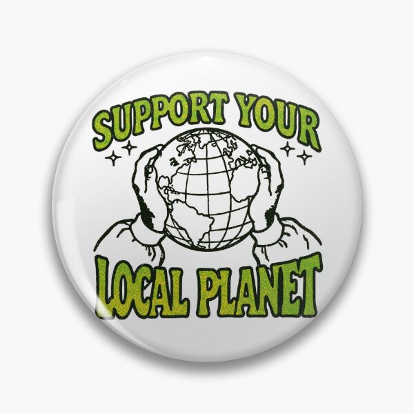 Item preview, Support Your Local Planet designed and sold by GrooveAndGlow.