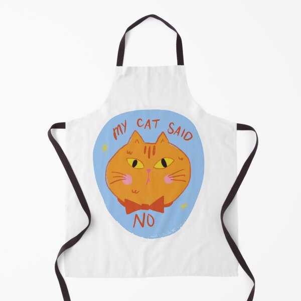 Item preview, My Cat Said No designed and sold by Stephanie McRae.