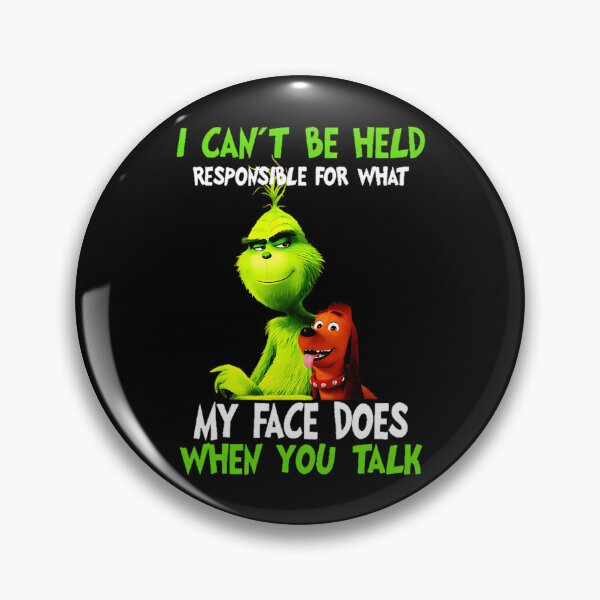 Item preview, Christmas I Cant Be Held Responsibles Grinch Face designed and sold by RakeshPatelArt.