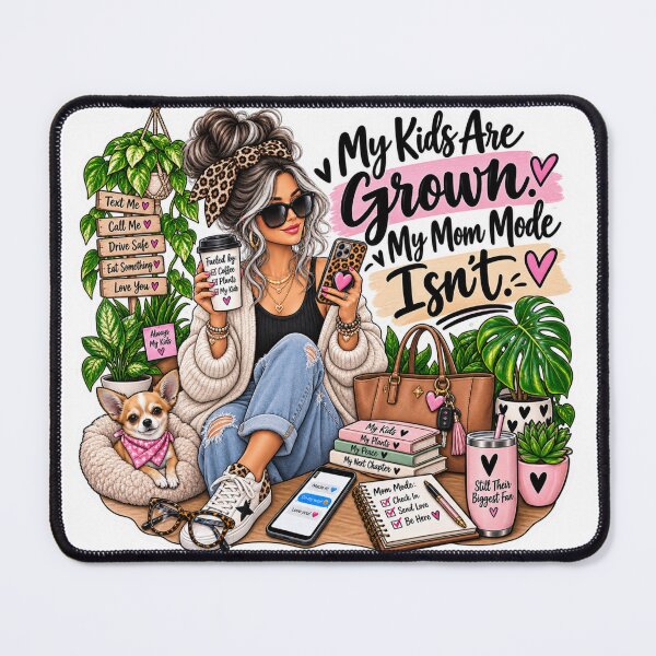 Item preview, My Kids Are Grown, My Mom Mode Isn’t – Relatable Mom Saying designed and sold by CottageGardenCo.