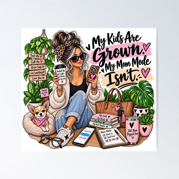 Item preview, My Kids Are Grown, My Mom Mode Isn’t – Relatable Mom Saying designed and sold by CottageGardenCo.