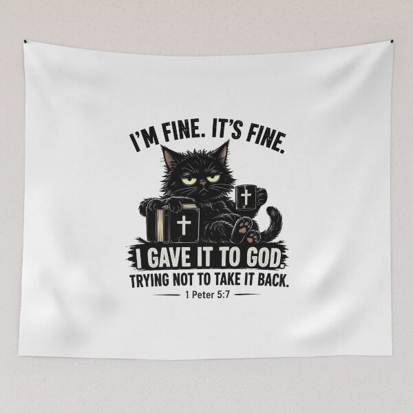 Item preview, I'm Fine It's Fine I Gave It To God Cat  designed and sold by felixpalette.