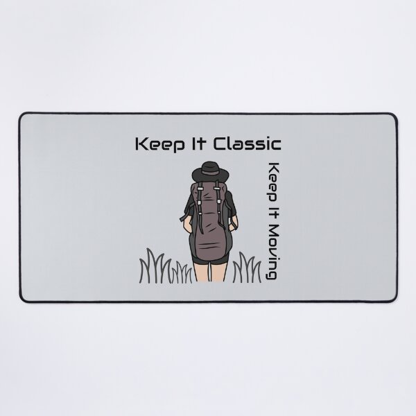Item preview, Keep It Classic. Keep It Moving-V2 designed and sold by CHIEF-HAT STORE.