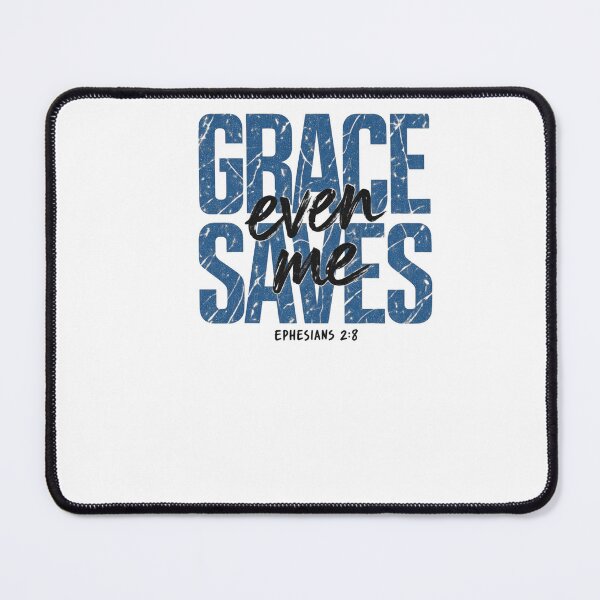 Item preview, Grace Even Saves Me Ephesians 2:8 Bible Verse Distressed Graphic designed and sold by Derekquie.