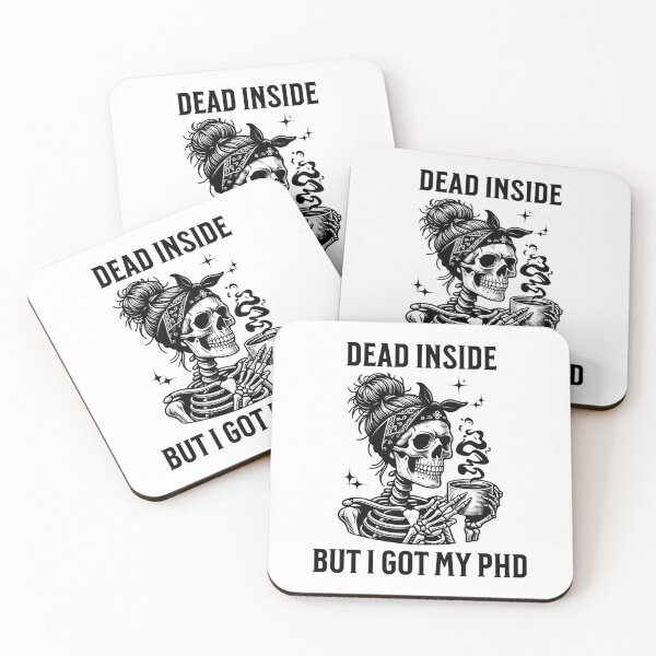 Item preview, Dead Inside But I Got My PhD | Funny PhD Graduation Gift | Funny Dissertation Defense | PhD Thesis | Doctorate Graduation Gift designed and sold by jadedscientist.