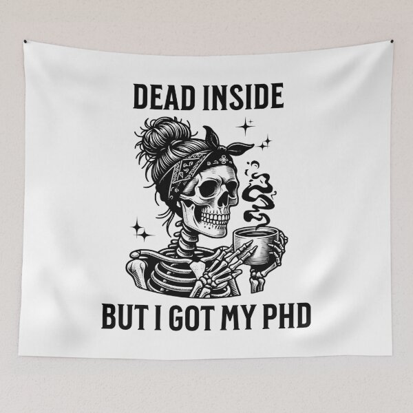 Item preview, Dead Inside But I Got My PhD | Funny PhD Graduation Gift | Funny Dissertation Defense | PhD Thesis | Doctorate Graduation Gift designed and sold by jadedscientist.
