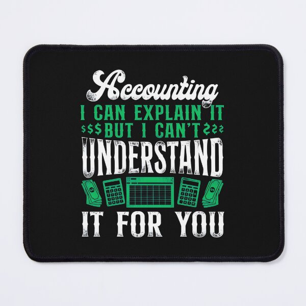 Item preview, Accounting I Can Explain But Cant Understand For You designed and sold by unkngrauew.