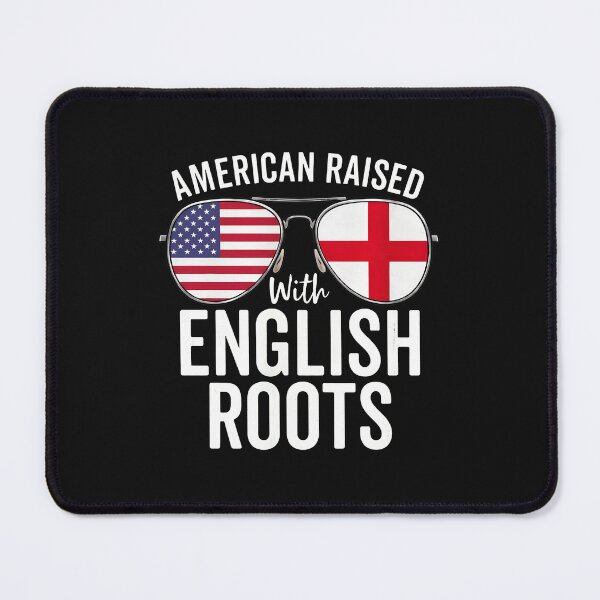 Item preview, American Raised With English Roots Heritage designed and sold by unkngrauew.