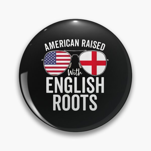 Item preview, American Raised With English Roots Heritage designed and sold by unkngrauew.