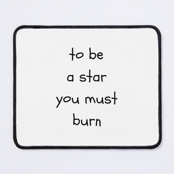 Item preview, To Be a Star You Must Burn Shirt, Motivational Quote Tee, Inspirational Typography, Ambition Gift designed and sold by cozydrops.
