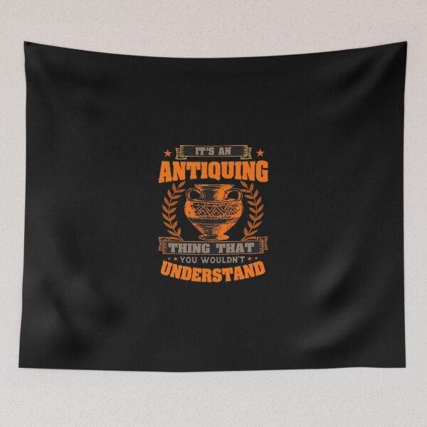 Item preview, Antiquing Thing You Wouldn't Understand Vintage designed and sold by unkngrauew.