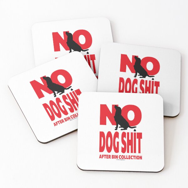 Item preview, NO DOG SHIT AFTER BIN COLLECTION  designed and sold by PISS TAKE .