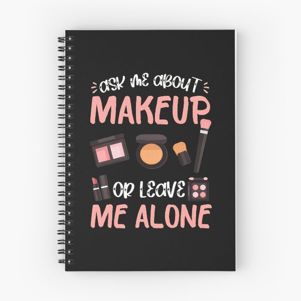 Item preview, Ask Me About Makeup Or Leave Me Alone Funny Cosmetic designed and sold by unkngrauew.