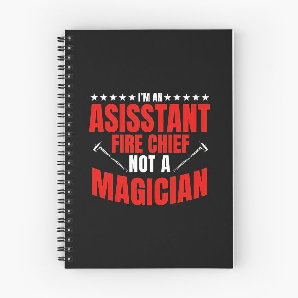 Item preview, Assistant Fire Chief Not A Magician Graphic designed and sold by unkngrauew.
