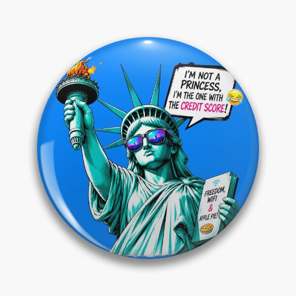 Item preview, I'm Not a Princess I'm The One With The Credit Score - Funny Sassy Statue of Liberty designed and sold by Kittcatking.