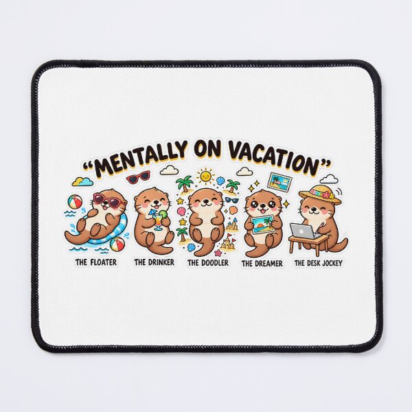Item preview, Funny Mentally on Vacation Otter | Work Vacation Humor Gift designed and sold by MrDev.