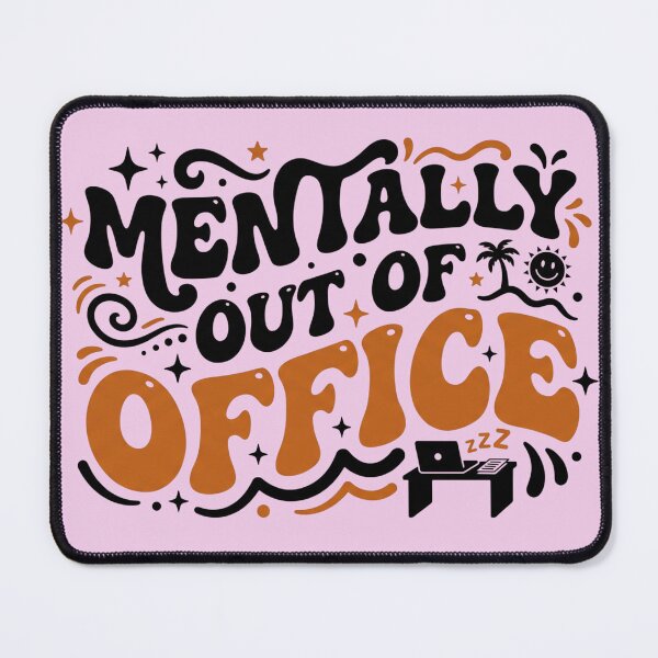 Item preview, Mentally Out Of Office Funny Work Humor designed and sold by Waraphot.