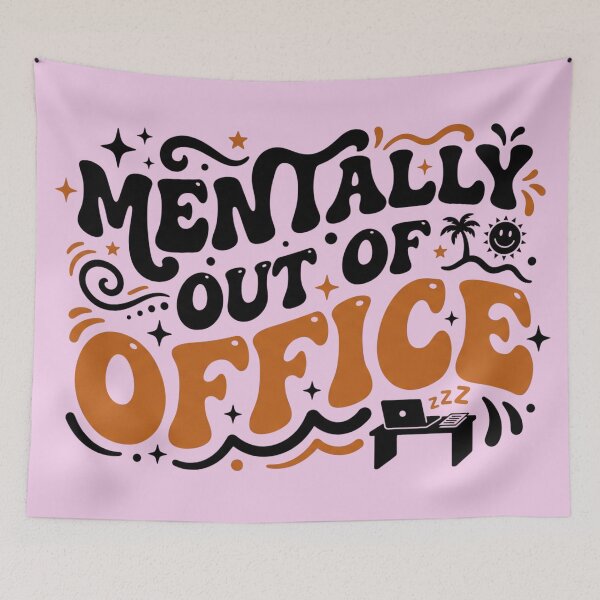 Item preview, Mentally Out Of Office Funny Work Humor designed and sold by Waraphot.