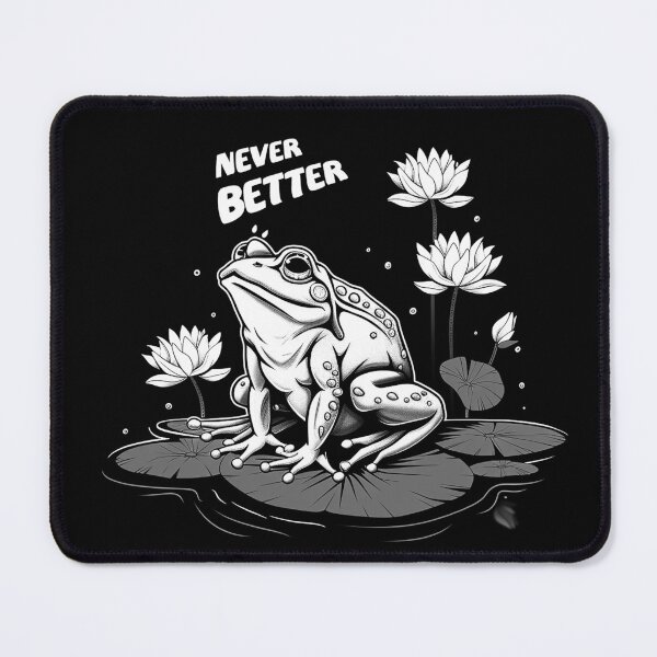 Item preview, Never Better Frog on Lily Pad Funny Sarcastic Amphibian Art Design designed and sold by inkoutninja.
