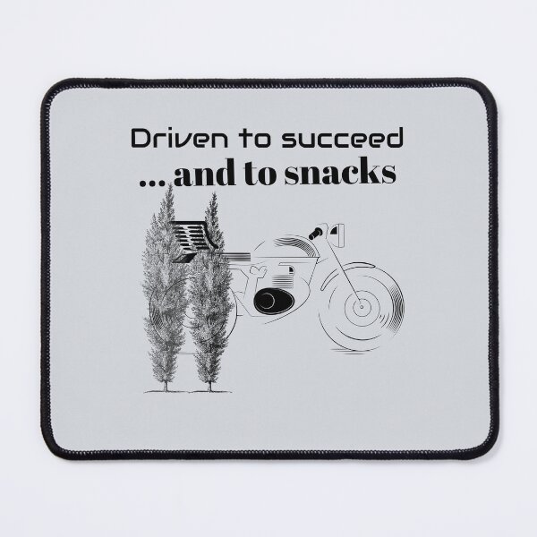 Item preview, Driven to succeed… and to snacks-V2 designed and sold by CHIEF-HAT STORE.