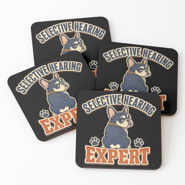 Item preview, Funny French Bulldog - Selective Hearing Expert  designed and sold by Graphic Vibe Designs.