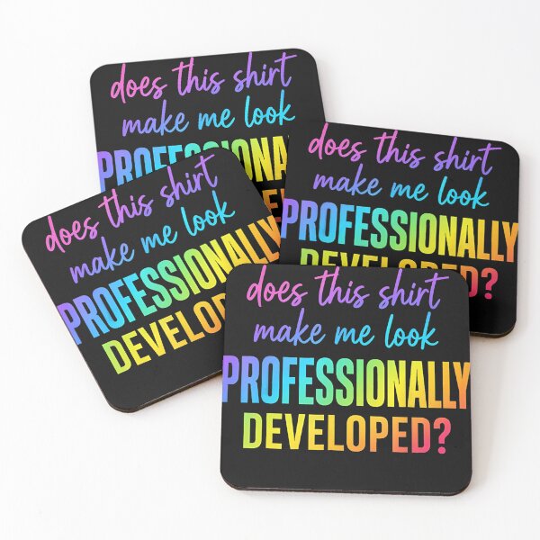 Item preview, Does This Make Me Look Professionally Developed? Funny Professional Humor Career Growth designed and sold by CharlieConon.