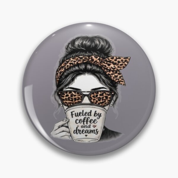 Item preview, Fueled By Coffee And Dreams Messy Bun Art designed and sold by FABIOLA1970.