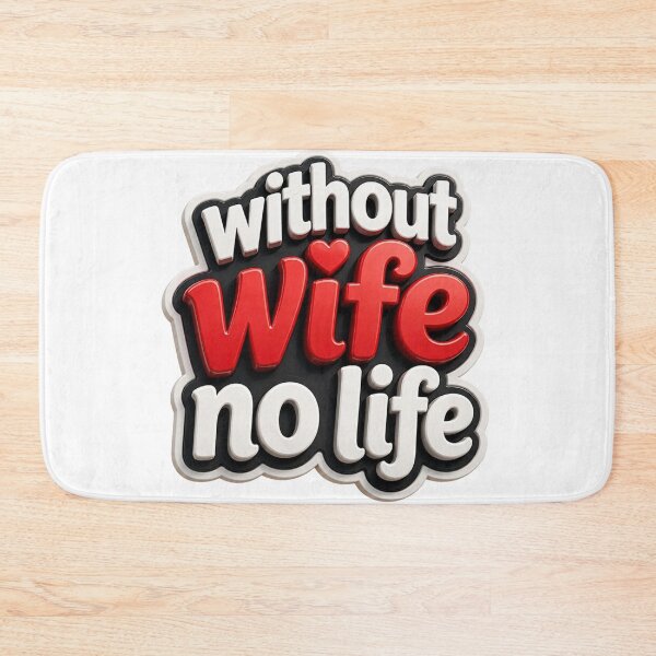 Item preview, Without Wife No Life 3D designed and sold by MR4me.