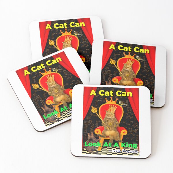 Item preview, Irish Proverb - A Cat Can Look At A King designed and sold by lillian-mcclin.