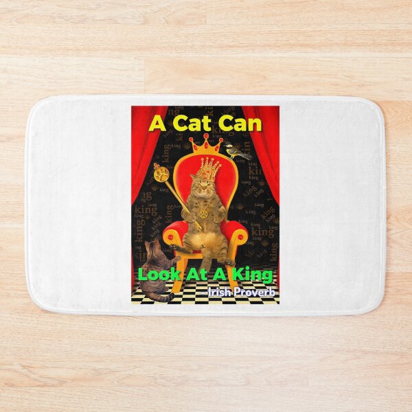 Item preview, Irish Proverb - A Cat Can Look At A King designed and sold by lillian-mcclin.