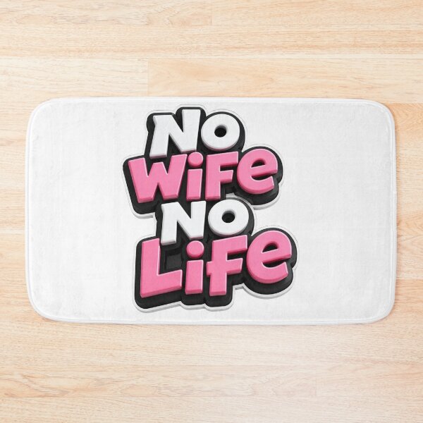 Item preview, No WiFe No Life 3D designed and sold by MR4me.