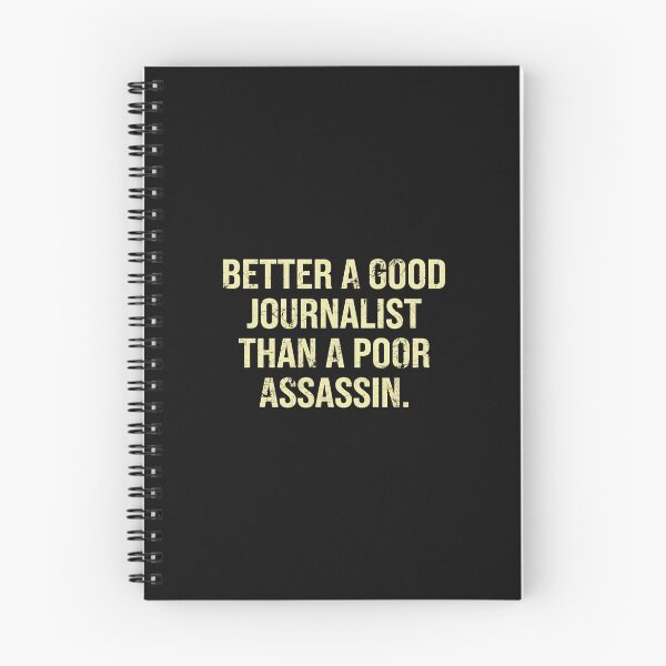 Item preview, Better Journalist Than Assassin Quote Graphic designed and sold by przfaxlkdv.