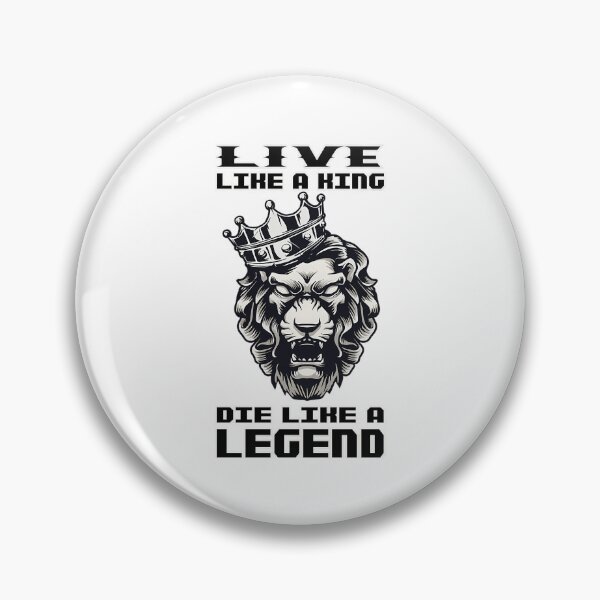 Item preview, Live Like A King Die Like A Legend designed and sold by lillian-mcclin.