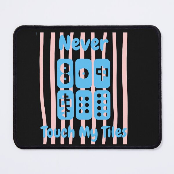 Item preview, Funny Mahjong Never Touch My Tiles designed and sold by erozzz.