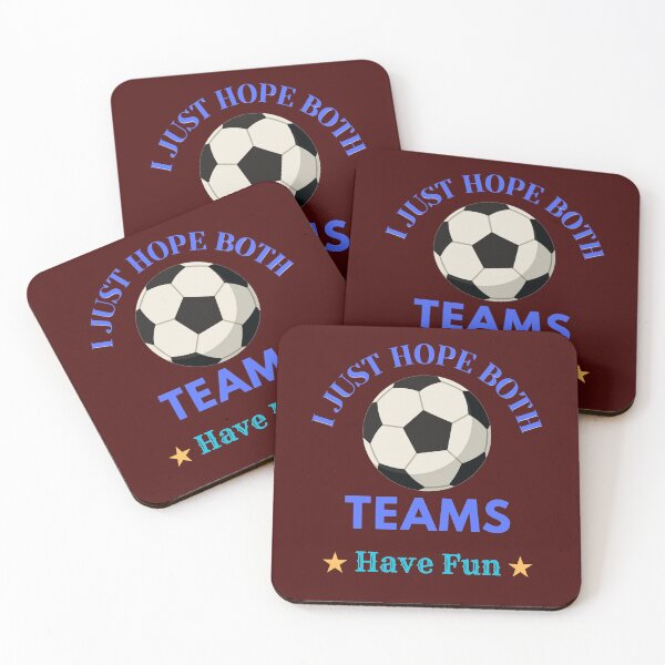 Item preview, I Just Hope Both Teams Have Fun Funny Soccer Sports Meme designed and sold by Evelashop.