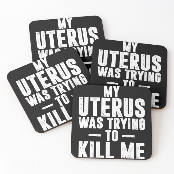 Item preview, My Uterus Was Trying To Kill Me Chronic Illness Endometriosis Warrior designed and sold by BrockmeyeSB.