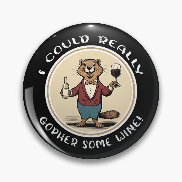 Item preview, I Could Really Gopher Some Wine! Funny Gopher Wine Lover Pun designed and sold by BrockmeyeSB.