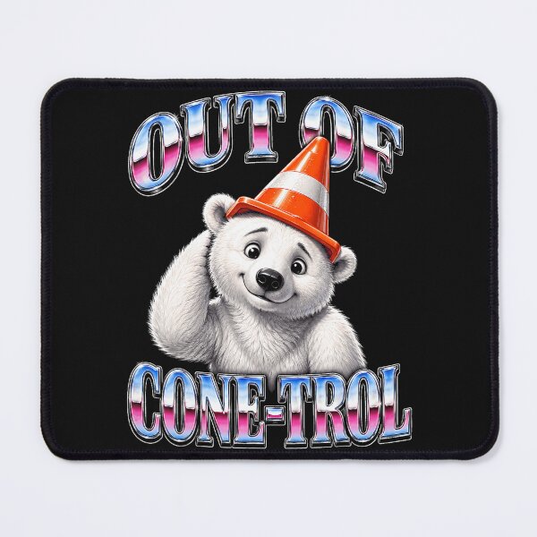 Item preview, Out Of Cone-Trol Funny Bear Pun Traffic Cone Humor designed and sold by BrockmeyeSB.