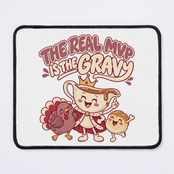 Item preview, The Real MVP Is The Gravy Tee, Thanksgiving Food Humor Graphic designed and sold by PhylonBoxx.