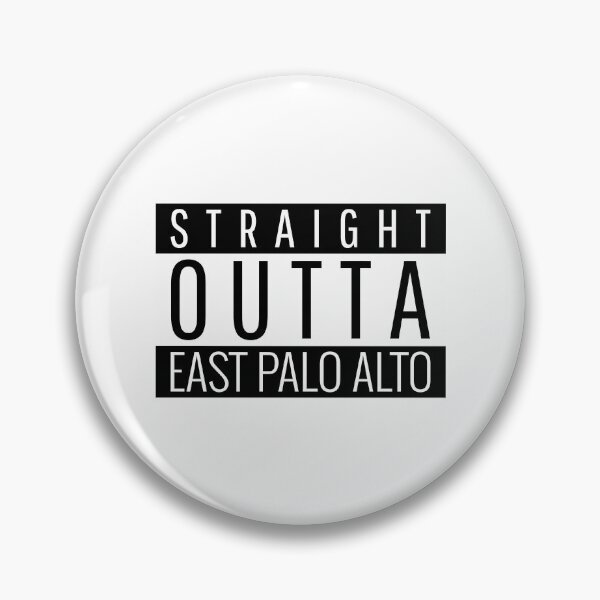Item preview, Straight Outta East Palo Alto California designed and sold by longo-mikaela.
