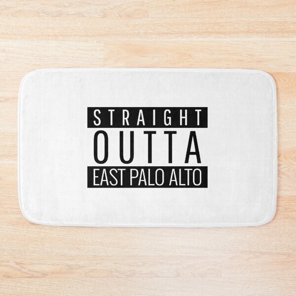 Item preview, Straight Outta East Palo Alto California designed and sold by longo-mikaela.