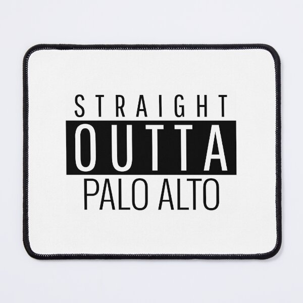 Item preview, Straight Outta Palo Alto California designed and sold by longo-mikaela.