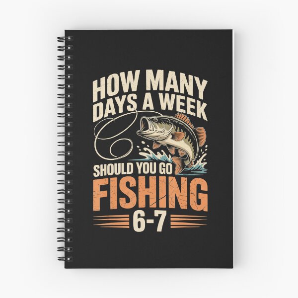 Item preview, How Many Days A Week Should You Go Fishing 6-7 Fisherman Angler Hobby designed and sold by BrockmeyeSB.