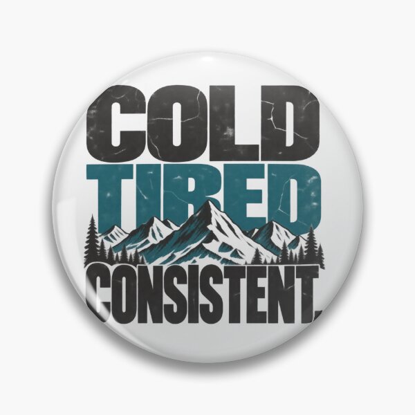 Item preview, Cold. Tired. Consistent, Winter Arc Statement Graphic designed and sold by PhylonBoxx.