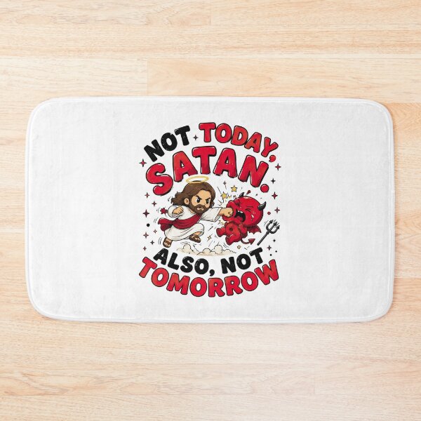 Item preview, Not Today Satan designed and sold by graphic-genie.