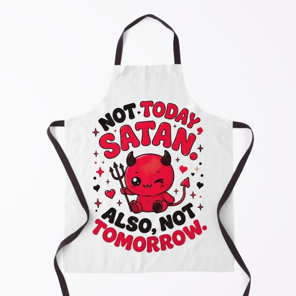Item preview, Not Today Satan designed and sold by graphic-genie.