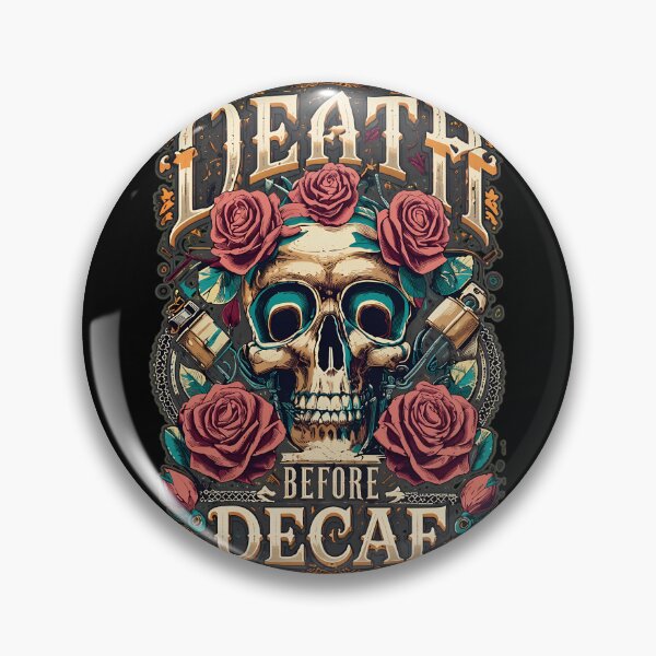 Item preview, Death Before Decaf Skull Rose -96 designed and sold by tankmaKaiArt.