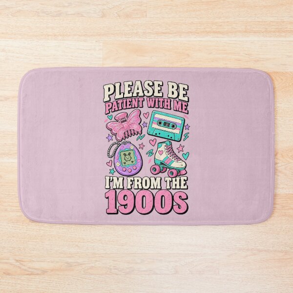 Item preview, Please Be Patient With Me I'm From The 1900s 90s Girl Retro Nostalgia designed and sold by Lichtisign.